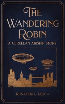 The Wandering Robin - The Cerulean Airship, #3.5