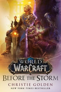 World of Warcraft: Before the Storm - A Novel