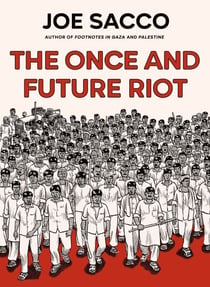 The Once and Future Riot - From the prizewinning author of Palestine