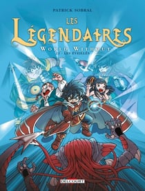 Les Légendaires T22 - World Without : Les Éveillés