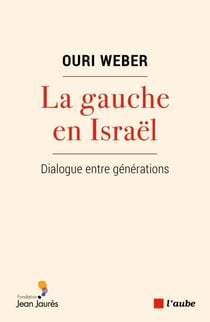 La gauche en Israël - Dialogue entre générations