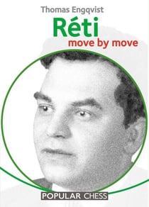 The Réti: - Move by Move