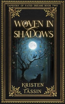 Woven in Shadows - Tapestry of Fated Dreams, #2