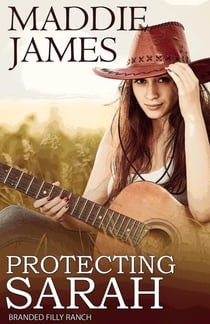 Protecting Sarah - The Parker Ranches, #5