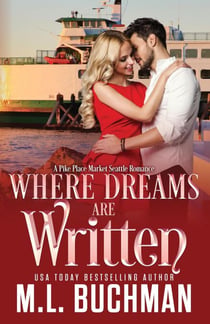 Where Dreams Are Written: a Pike Place Market Seattle romance - Where Dreams, #5