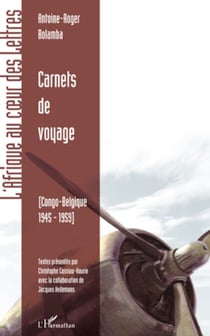 Carnets de voyage - Congo-Belgique, 1945-1959