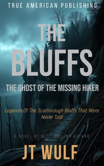 The Bluffs: The Ghost Of The Missing Hiker