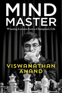 Mind Master - Winning Lessons from a Champion’s Life