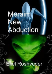 Meraim New Abduction - Aliens and parallel worlds, #18