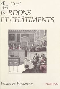 Pardons et châtiments - Les jurés français face aux violences criminelles