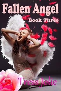 Fallen Angel: Book Three - Fallen Angel, #3