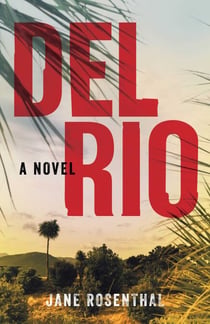 Del Rio - A Novel