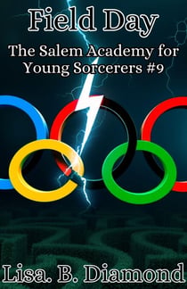 Field Day - The Salem Academy for Young Sorcerers, #9