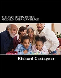 The Evolution of the Modern American Black - Evolution Series, #7