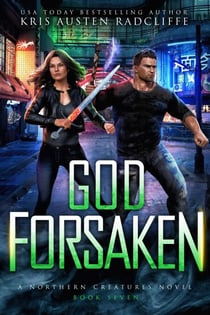 God Forsaken - Northern Creatures, #7