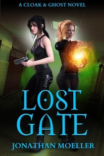 Cloak & Ghost: Lost Gate - Cloak & Ghost, #2