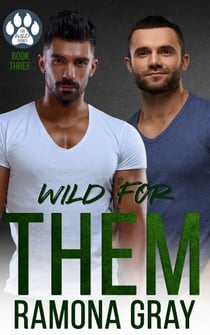 Wild for Them (The Wild Series, Book Three) - The Wild Series, #3