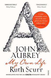John Aubrey - My Own Life