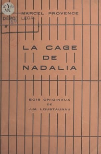 La cage de Nadalia - Bois originaux de J.-M. Loustaunau