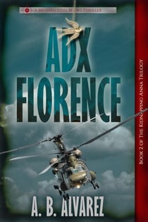 ADX Florence - The Kidnapping Anna Trilogy, #2
