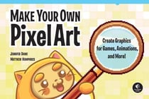Make Your Own Pixel Art - Create Graphics for Games, Animations, and More!
