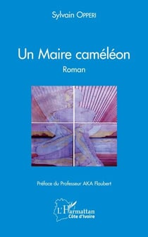 Un Maire caméléon. - Roman