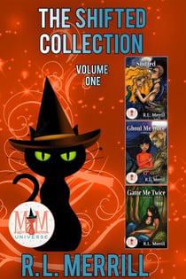 The Shifted Collection: Magic and Mayhem Universe - Shifted, #1