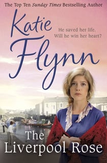 The Liverpool Rose - A Liverpool Family Saga