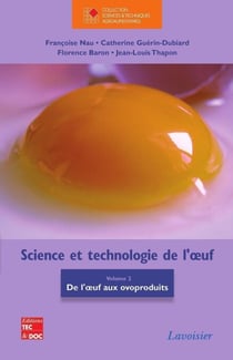 Science et technologie de l'oeuf - Volume 2 - De l'oeuf aux ovoproduits