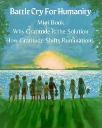Mini Book Why Gratitude is the Solution &amp; How Gratitude Shifts Ruminations