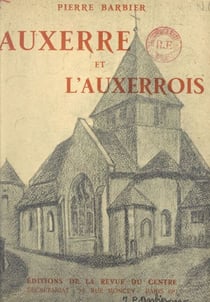 Auxerre et l'Auxerrois - Pays d'Art et d'Histoire