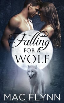 Falling For A Wolf #1 (BBW Werewolf Romance) - Falling For A Wolf, #1