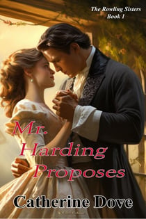 Mr Harding Proposes - The Rowland Sisters Trilogy, #1