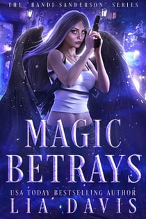 Magic Betrays - The Randi Sanderson Series, #2