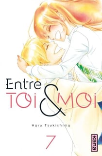 Entre toi et moi - Tome 7