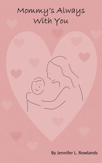 Mommy's Always With You