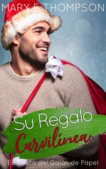 Su Regalo Curvilínea - En Busca del Galán de Papel, #5