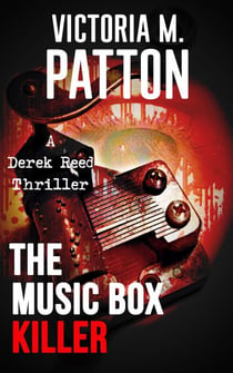 The Music Box Killer - A Derek Reed Thriller, #3
