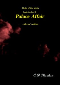 Palace Affair - Flight of the Maita, #12