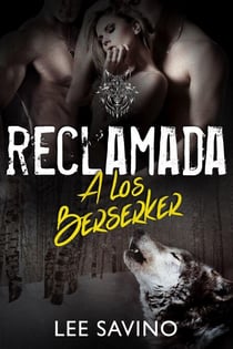Reclamada a los Berserker - Saga Guerreros Berserker, #5