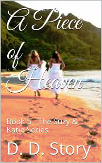 A Piece of Heaven - Suzy & Katie, #5