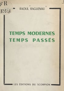 Temps modernes, temps passés