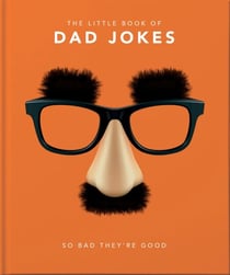 The Little Book of Dad Jokes - So bad they're good
