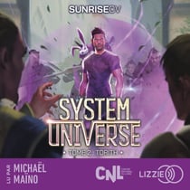 System Universe -  Torith - Tome 2 - Une aventure de LitRPG