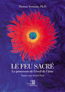 Le feu sacré – Le processus de l'éveil de l'âme