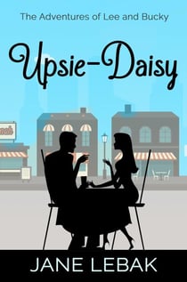 Upsie-Daisy - The Adventures Of Lee And Bucky