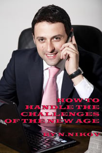 How to handle The Challenges of The New Age