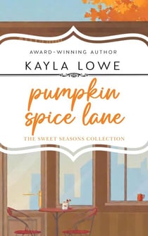 Pumpkin Spice Lane - The Sweet Seasons Collection, #1