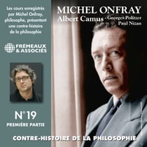 Contre-histoire de la philosophie (Volume 19.1) - Albert Camus, Georges Politzer, Paul Nizan - Volumes de 1 à 6