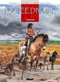 Poupée d'ivoire - Tome 09 - Timok Khan